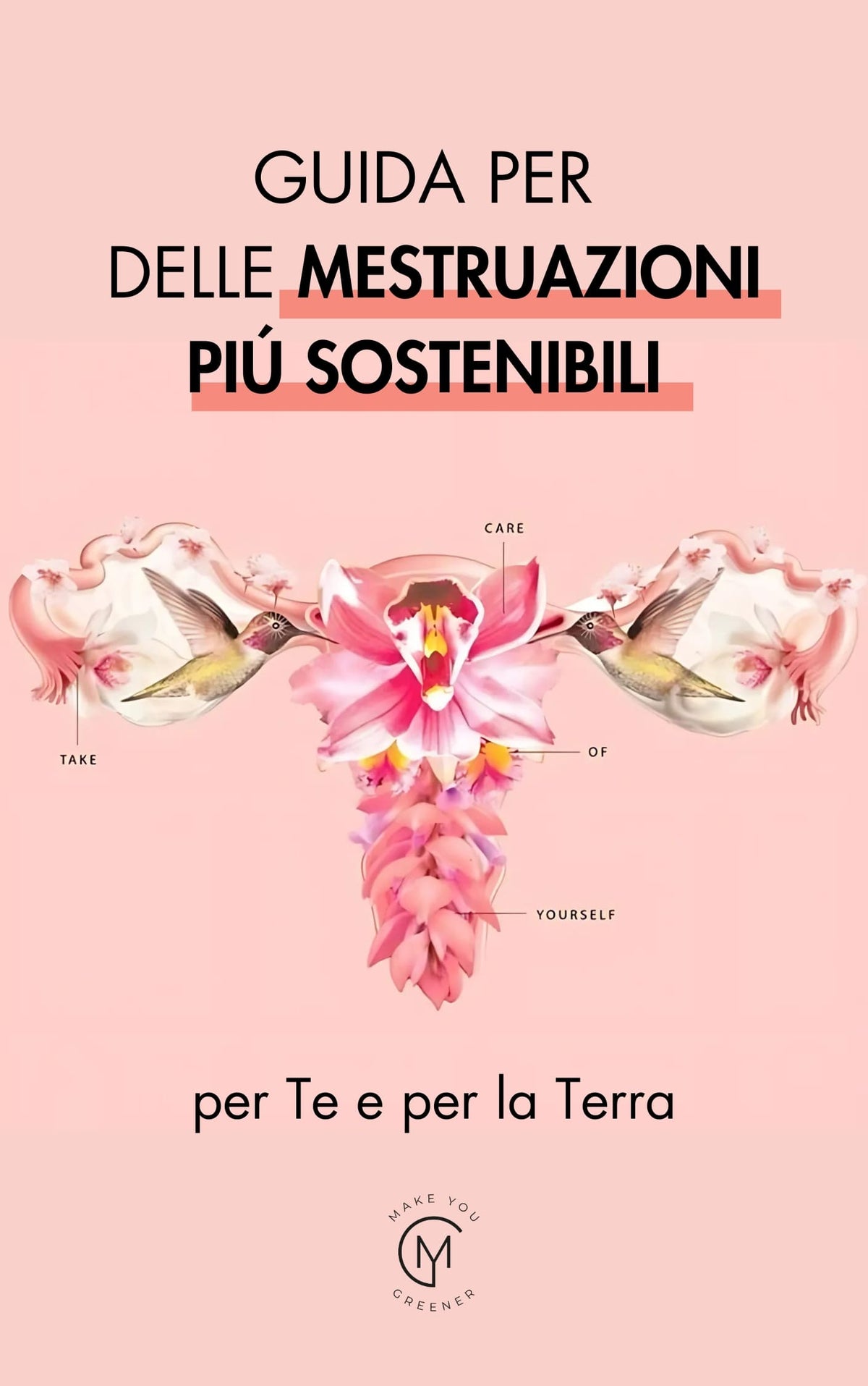 Guida per delle mestruazioni più sostenibili Make You Greener
