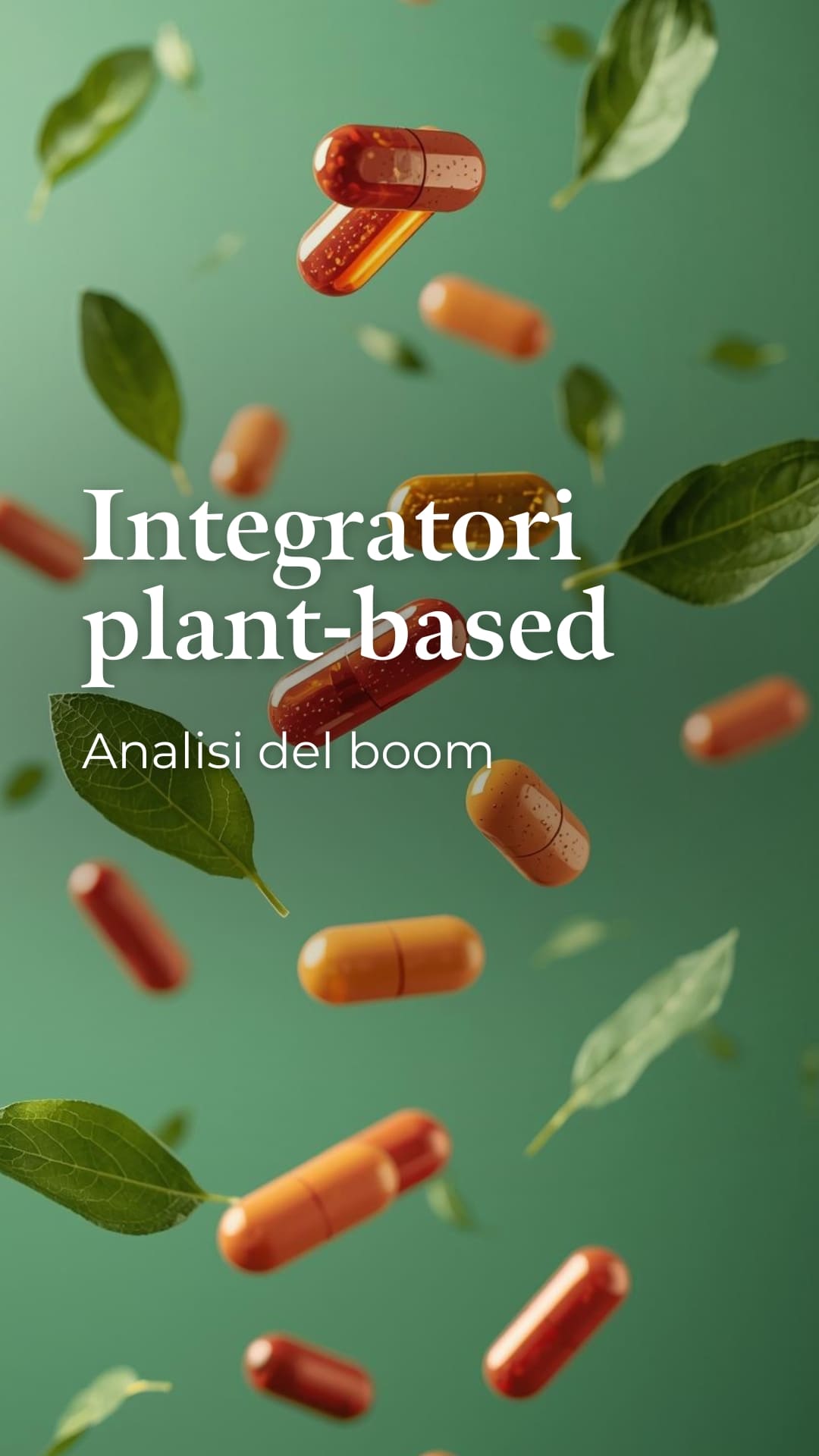 Integratori plant-based: analisi del boom